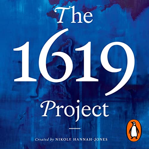 The 1619 Project: A New Origin Story by Nikole