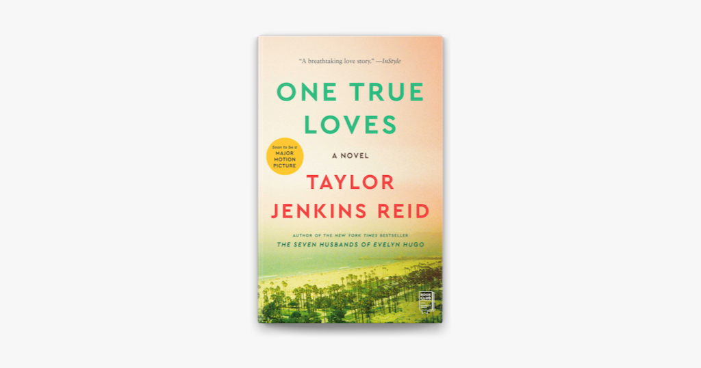 One True Loves by Taylor Jenkins Reid