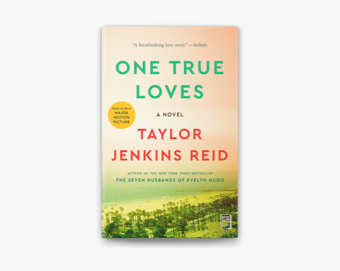 One True Loves by Taylor Jenkins Reid